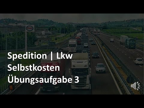 New Selbstkosten (Lkw) – Beispiel 3 | Lkw / KLR | Prüfungsvorbereitung Spedition