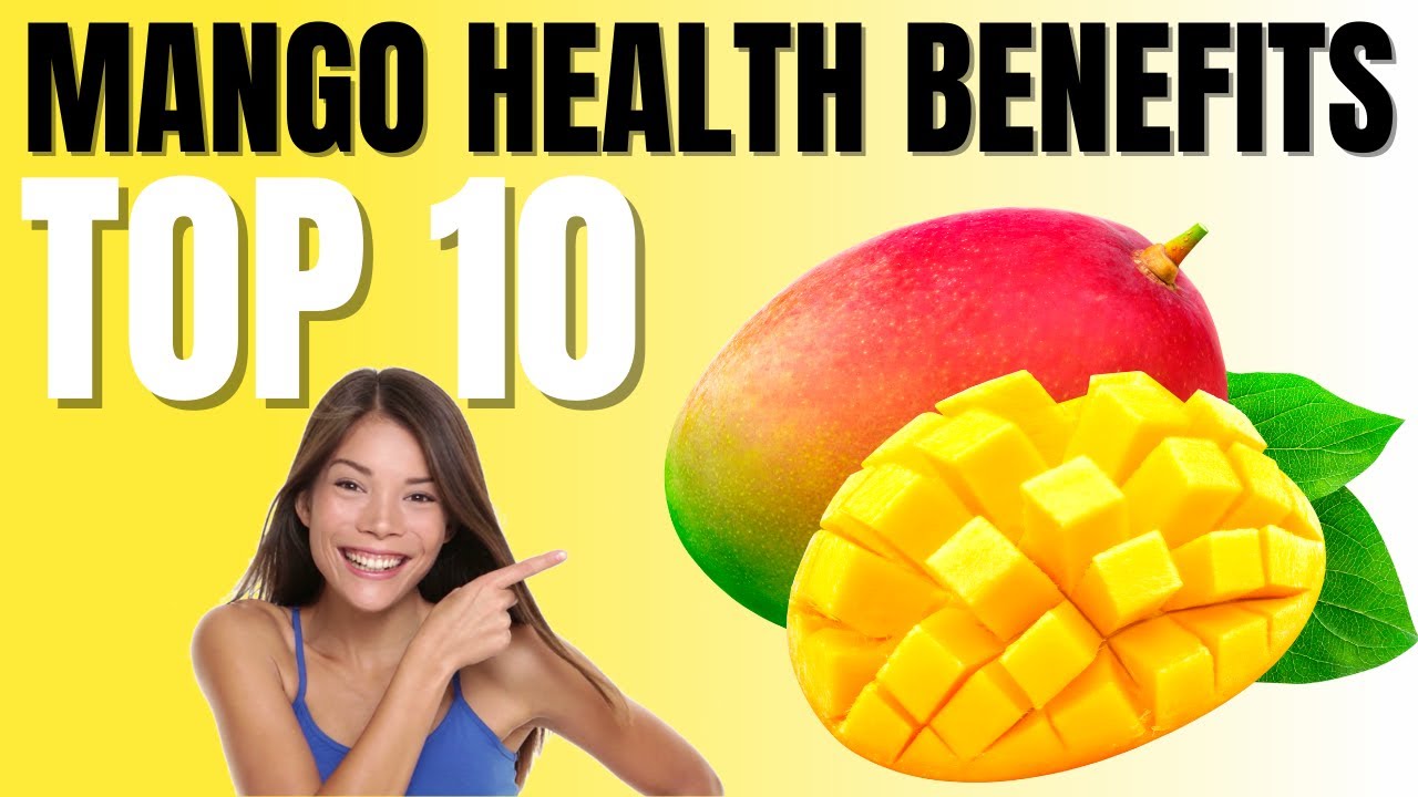 9 Benefits of Mango That You Should Know