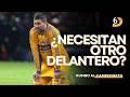 #RumboAlCampeonato | ¿A TIGRES LE FALTA DELANTERO?