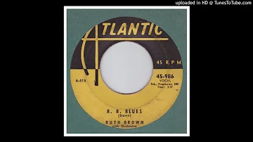 Brown, Ruth - R.B. Blues - 1953