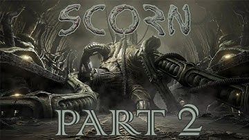 Scorn Walkthrough Gameplay Part 2 [No Commentary]