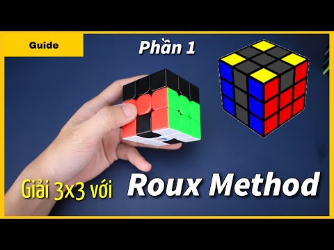 Hướng dẫn giải 3x3 bằng Roux Method | Phần 1 First 2 Block