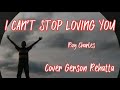 I cant stop loving you  ray charles cover gerson rehatta