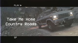 John Denver - Take Me Home Country Roads (GTA Gameplay)