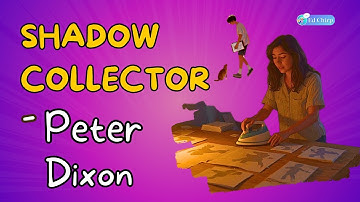 Shadow Collector by Peter Dixon | 77th Hong Kong Schools Speech Festival (2025)