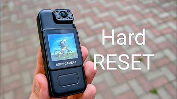 How to RESET Body Camera & Return to Factory State - Fix Problems, Lags, Not Working & Clear Data