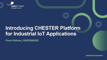 Introducing CHESTER Platform for Industrial IoT Applications - Pavel Hübner, HARDWARIO
