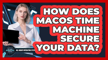 How Does macOS Time Machine Secure Your Data? - All About Operating Systems