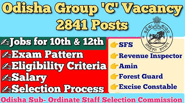 OSSSC Group C Vacancy - Forest Guard, Excise Constable, SFS, Revenue Inspector, Amin | Age, Salary