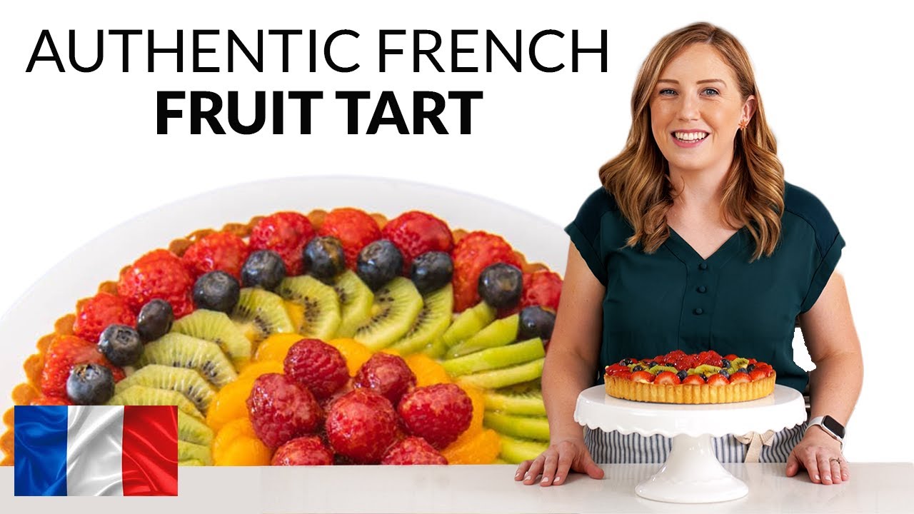 How to Make a French Fruit Tart YouTube