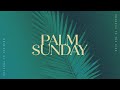 2024 palm sunday