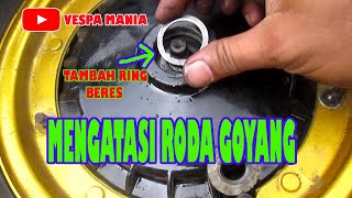 Tutorial atau cara mengatasi roda belakang vespa goyang