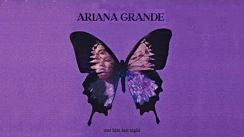 Ariana Grande - Met Him Last Night (Final Solo Version Edit)