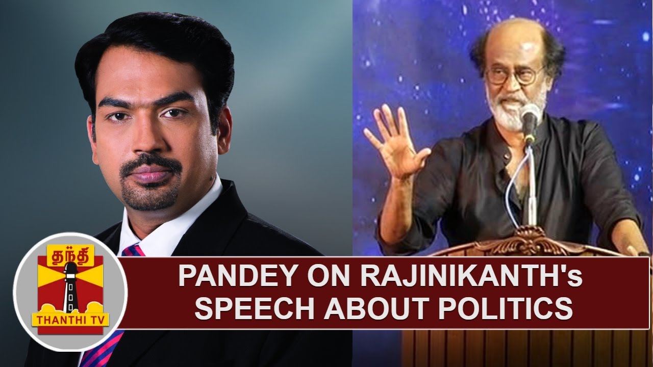 Rangaraj Pandey on Superstar Rajinikanth's Speech about Politics ...