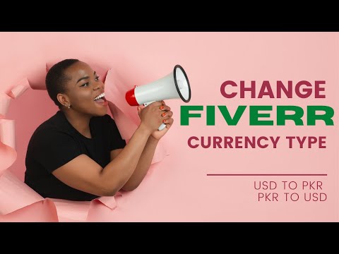 How To change Fiverr Currency type PKR,USD,EURO