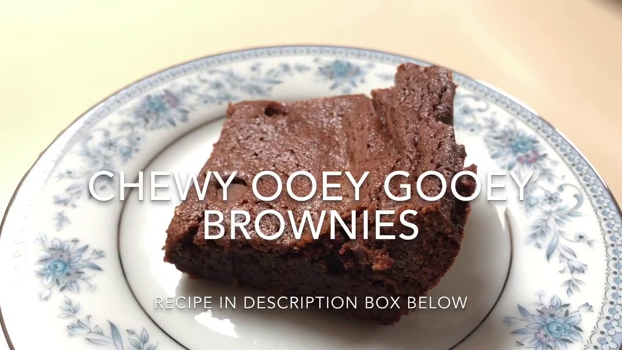 Chewy Ooey Gooey Brownies YouTube