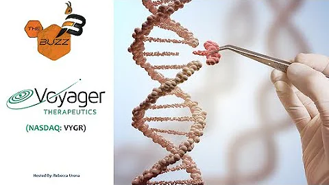 “The Buzz'' Show: Voyager Therapeutics, Inc. (NASDAQ: VYGR) License Option Deal with Pfizer