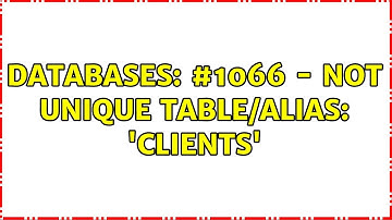 Databases: #1066 - Not unique table/alias: 