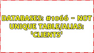 Databases: #1066 - Not unique table/alias: 'clients'