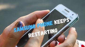 Samsung Phone Keeps Restarting? Try This to Stop Phone Rebooting Itself Over & Over Randomly