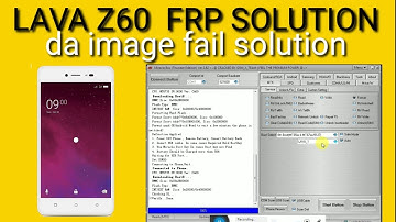 all lava model da image fail after frp unlock ! lava z60 frp unlock!all lava model frp solution