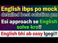 Best ibps po mock solution!! Aankh khol dega English ka yeh video!! Secrets revealed