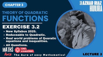 Exercise 3.2 | Chapter 3 Theory of Quadratic Functions | 1stYear Math New Syllabus 2025 | Maths Aura