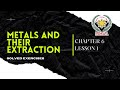 Metals and their Extraction | Chapter 6 | Chemistry Book | Class 10 | Sindh Textbook Board STBB