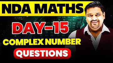 NDA Maths: Complex Number Questions 🤩 NDA 2025 ✔️ NDA 1 2025 Maths Free Classes 🤩 NDA  2025 🎯