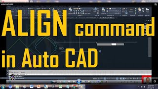 Align Command in Auto CAD ( Methods)