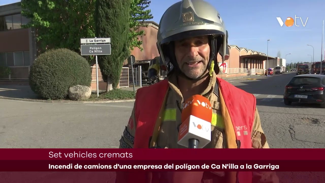 VOTV - Incendi de camions d'una empresa del polígon de Ca N'illa a la Garriga