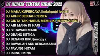 DJ MAAF DARIKU BUKAN UNTUK KAU ULANG JEDAG JEDUG |DJ MANA KUPERCAYA VIRAL TIKTOK 2022