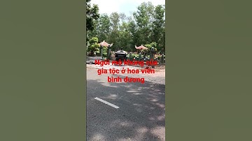 Ngôi mộ khủng của gia tộc ở trong hoa viên bình dương #shorts