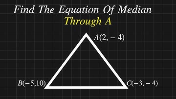 How To Find Equation Of Median Line From  Triangle Three Vertices | Solved Problem