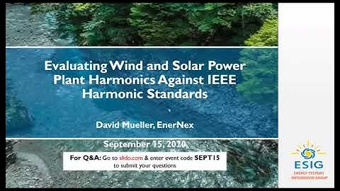 Webinar: Evaluating Wind and Solar Power Plant Harmonics Against IEEE Harmonic Standards