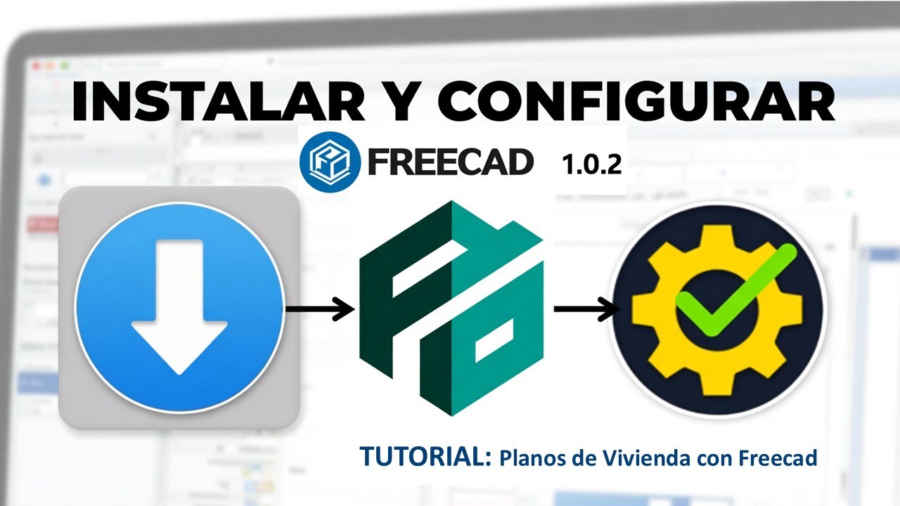 ¿Cómo instalar y configurar FreeCAD? | TUTORIAL: PLANOS… — Transcript
