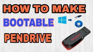 how to make bootable usb pendrive for windows [7/8/8.1/10] - the best tutorial 2017 !!