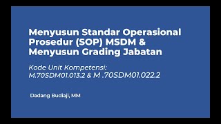 Menyusun SOP MSDM dan Grading Jabatan by Dadang Budiaji Menyusun SOP MSDM dan Grading Jabatan by Dadang Budiaji
