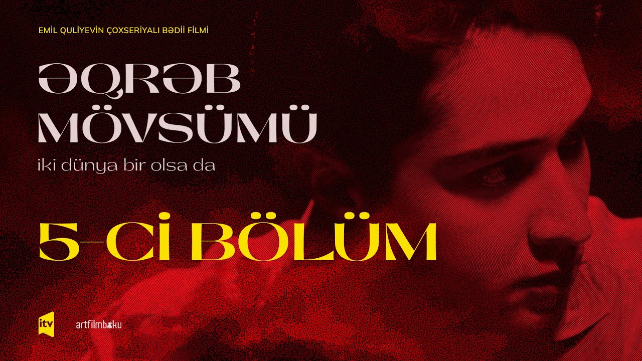 Əqrəb mövsümü | İki dünya bir olsa da | 5-ci bölüm (4K)