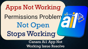 How To Fix Canara AI1 App not working | Not Open | Space Issue | Network & Permissions Issue