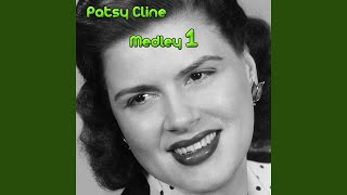 Patsy Cline Medley 1: Crazy / I Fall to Pieces / Walkin' After Midnight / Have You Ever Been... Profile