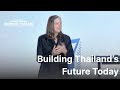 Building Thailand’s Future Today 🇹🇭