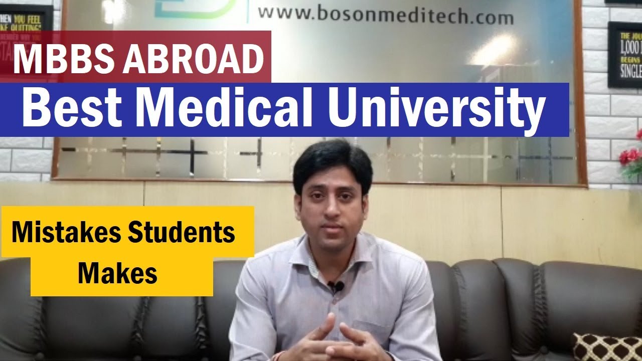 Best Medical University For MBBS Abroad: 2022 (Mistakes Students Make)MCI Approved MBBS Universities