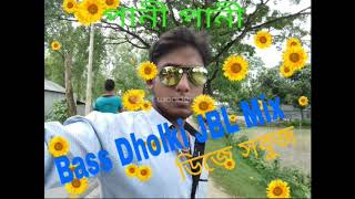 party party party Bass Dholki jbl mix Dj sB sobuj