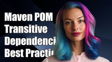 Should a Maven POM Declare Transitive Dependencies? Best Practices Explained