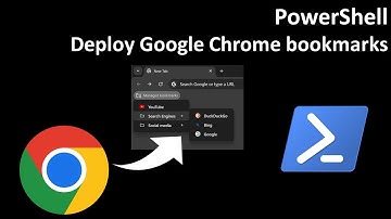 PowerShell: Deploy Google Chrome bookmarks
