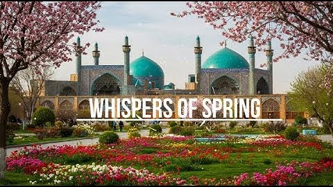 Whispers of Spring: Persian|Persia|Iran|Iranian, Arabian, Middle East music/classical songs