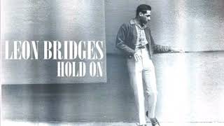 Leon Bridges - Hold On