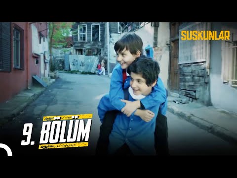 Suskunlar 9. Bölüm