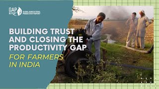 Building trust and closing the productivity gap for farmers in India